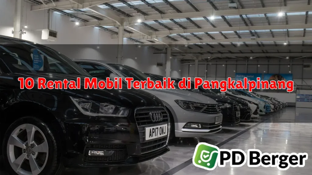 10 Rental Mobil Terbaik di Pangkalpinang