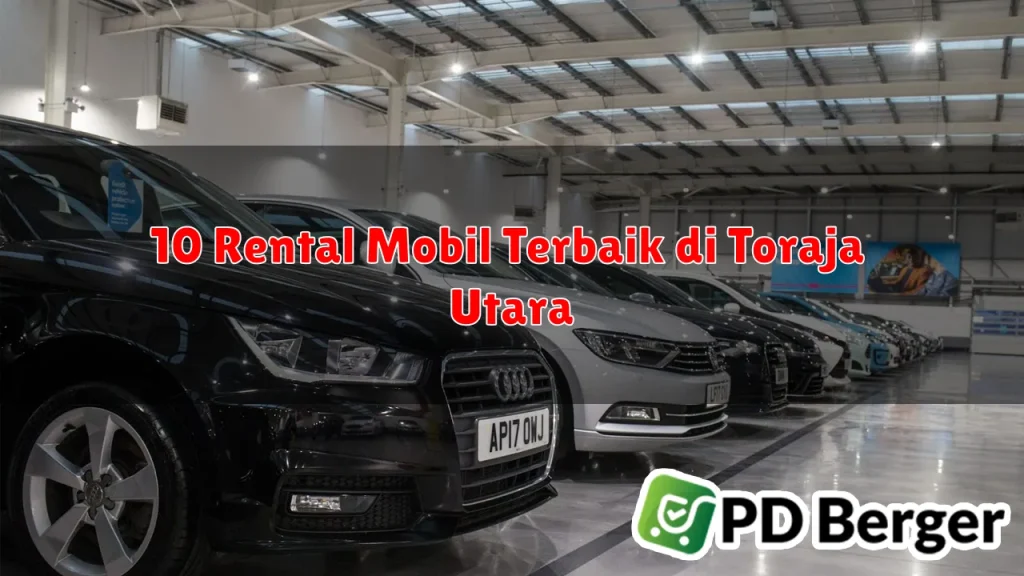 10 Rental Mobil Terbaik di Toraja Utara