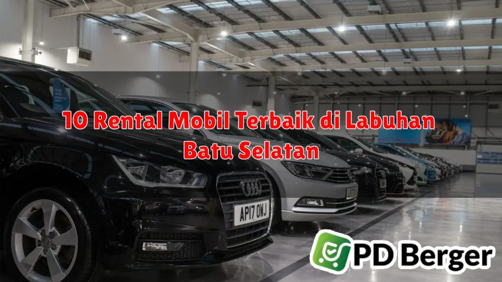 10 Rental Mobil Terbaik di Labuhan Batu Selatan