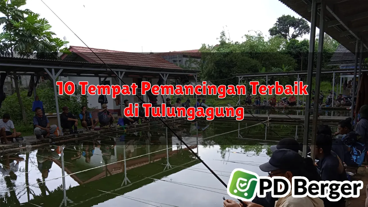 10 Tempat Pemancingan Terbaik di Tulungagung