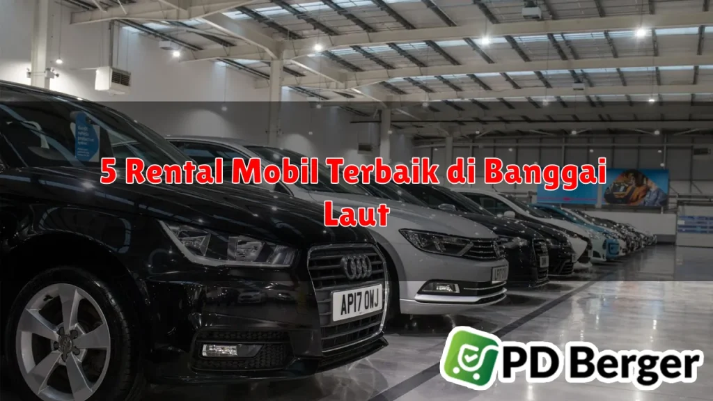 5 Rental Mobil Terbaik di Banggai Laut