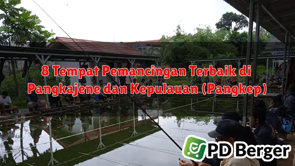 8 Tempat Pemancingan Terbaik di Pangkajene dan Kepulauan (Pangkep)