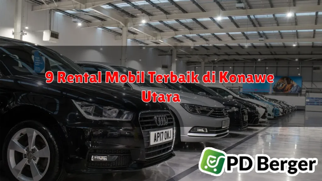 9 Rental Mobil Terbaik di Konawe Utara