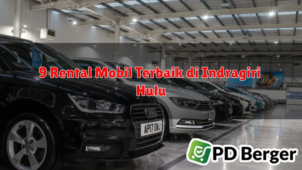 9 Rental Mobil Terbaik di Indragiri Hulu